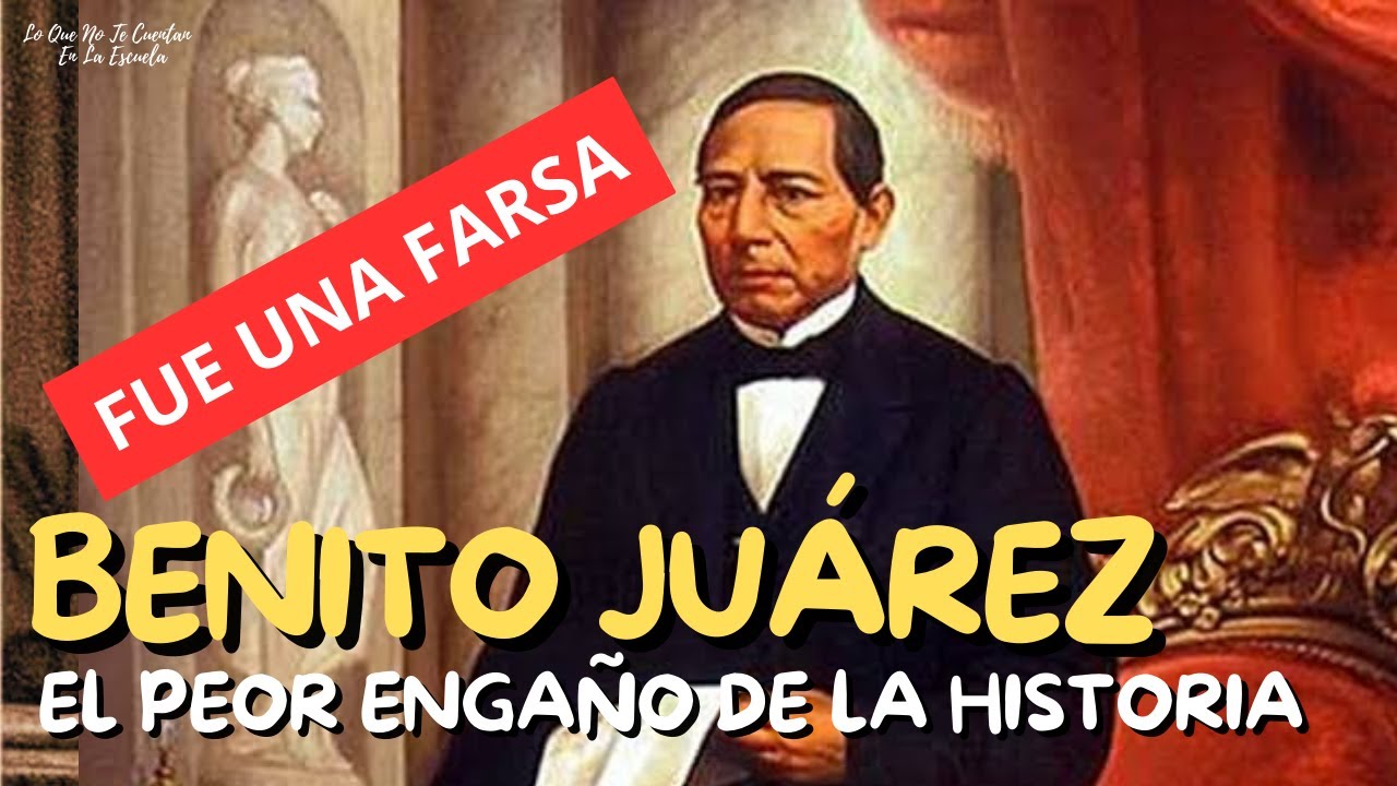 cosas que no sabias de benito juarez