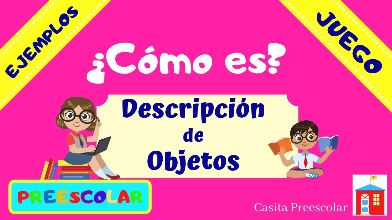 descripcion de objetos para niños de preescolar