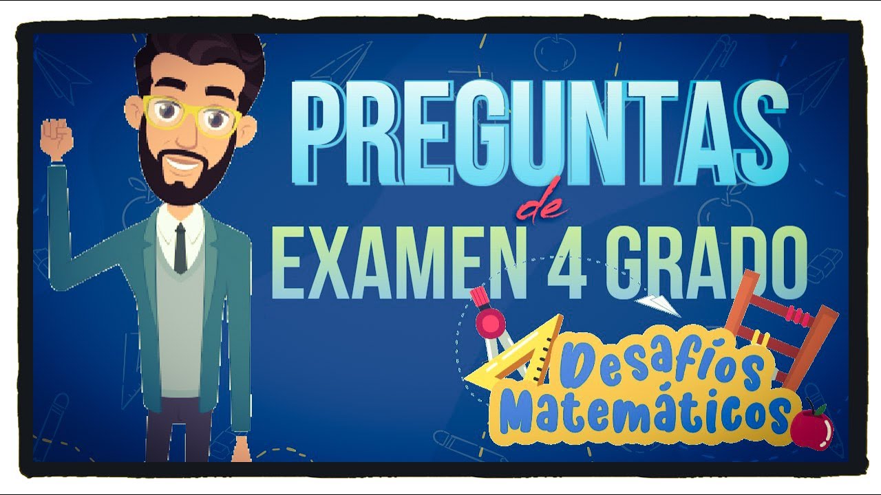 examen de 4 grado de primaria