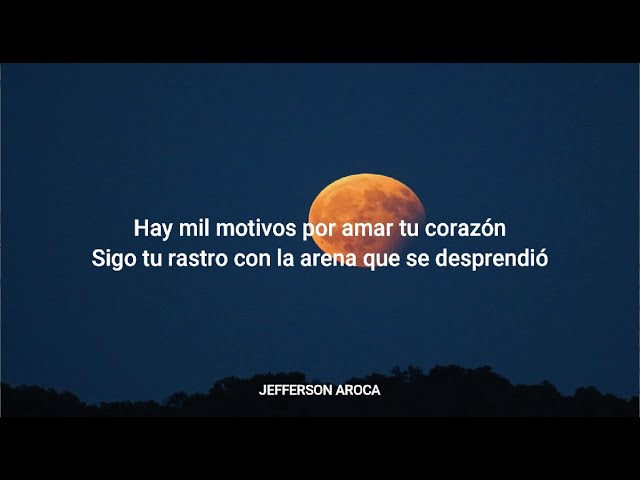 hay mil motivos para amar tu corazón letra