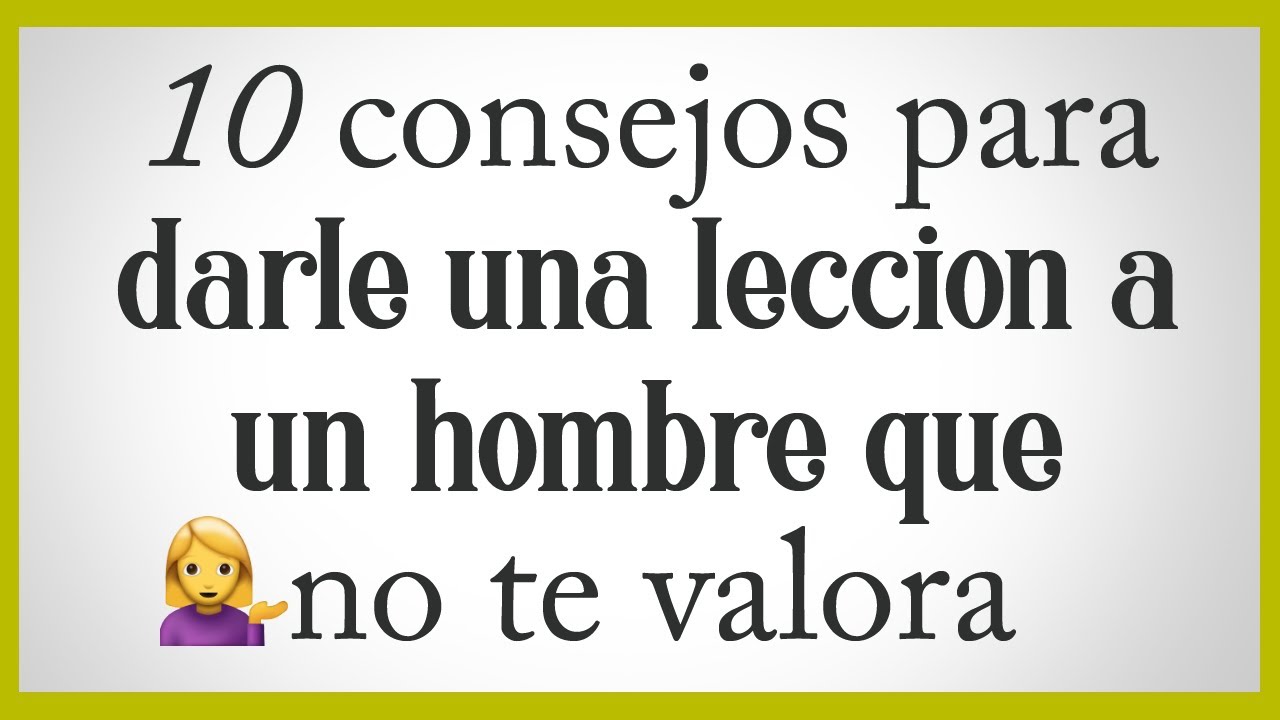 reflexion de un hombre que no valora a una mujer