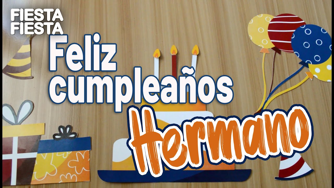 carta de feliz cumpleaños para mi hermano