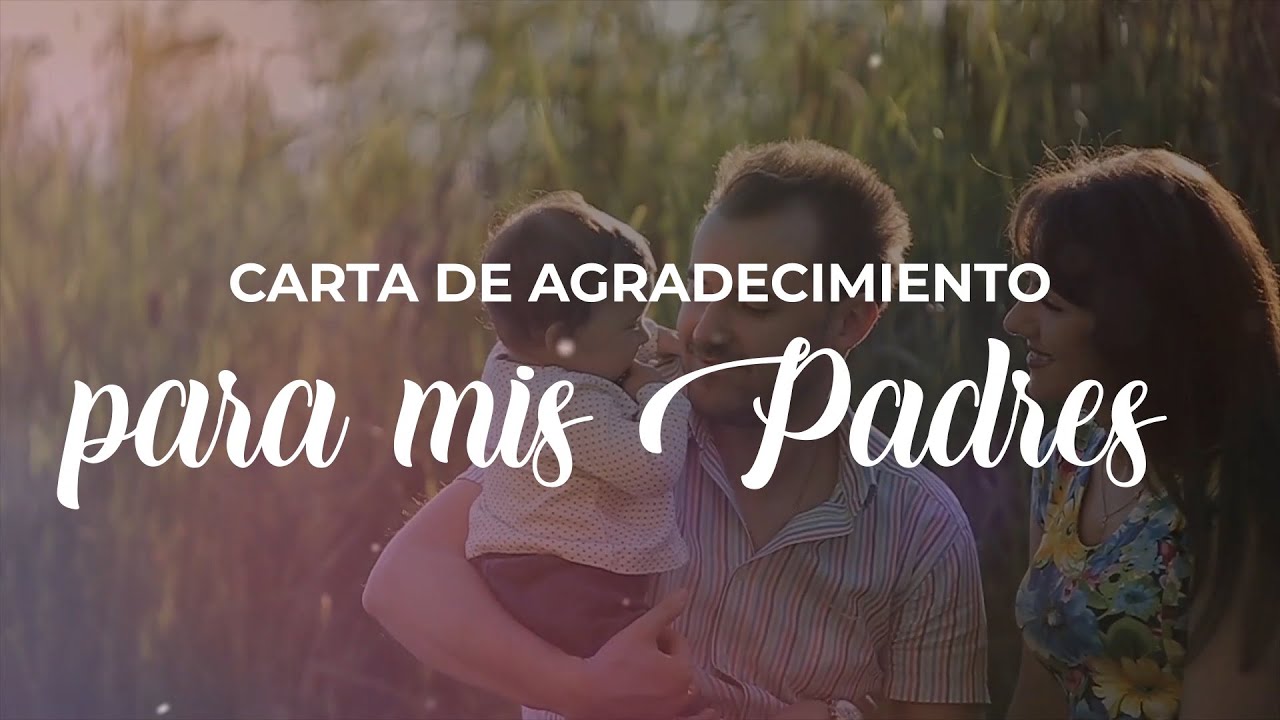 carta para mis padres de agradecimiento cortas