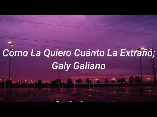 como la quiero cuanto la extraño letra