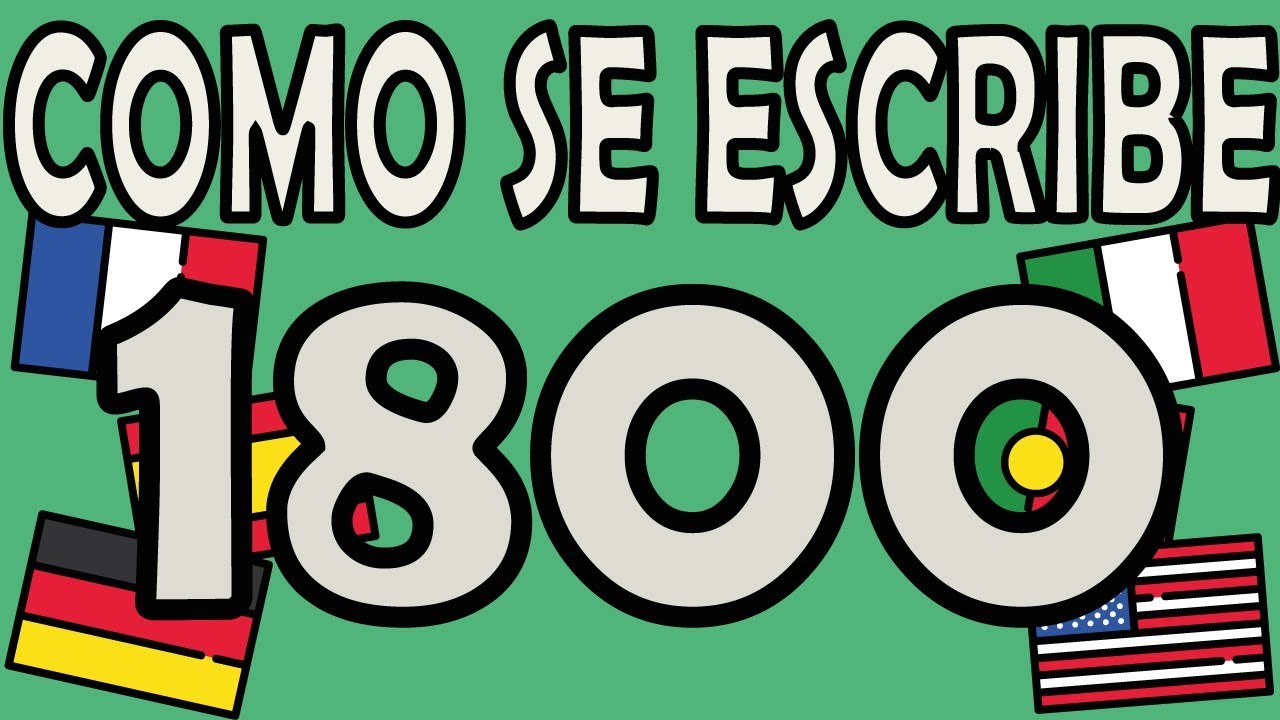 como se escribe 1800 en letras