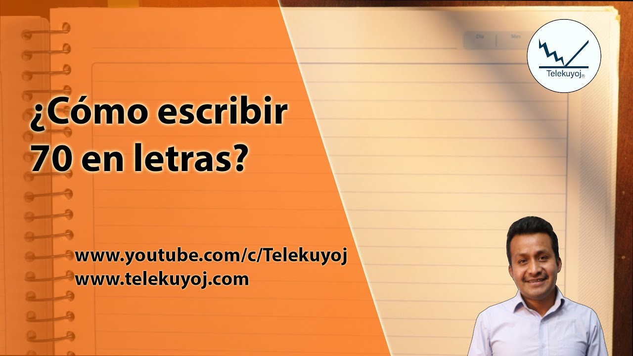 como se escribe 70 en letras
