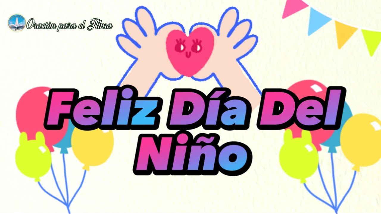feliz dia del niño mis hijos