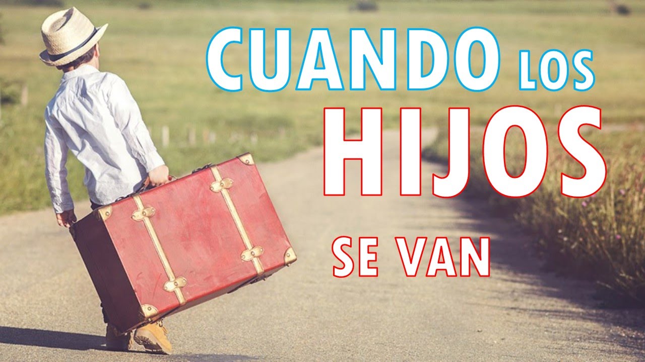 frases para cuando un hijo se va de casa
