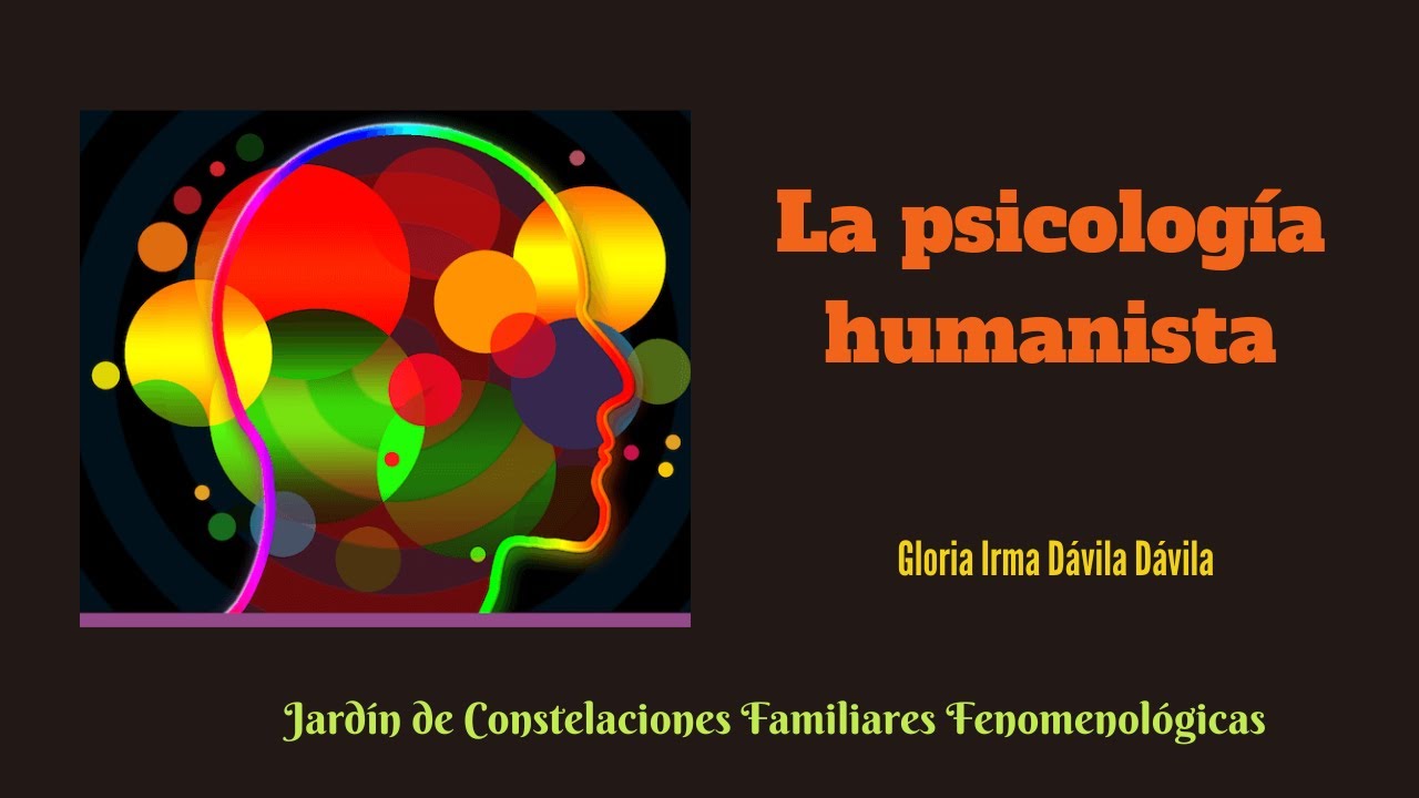 la psicologia humanista sus origenes y su significado