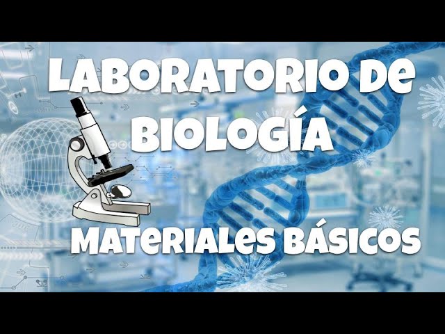 materiales instrumentos y equipos de laboratorio de biologia