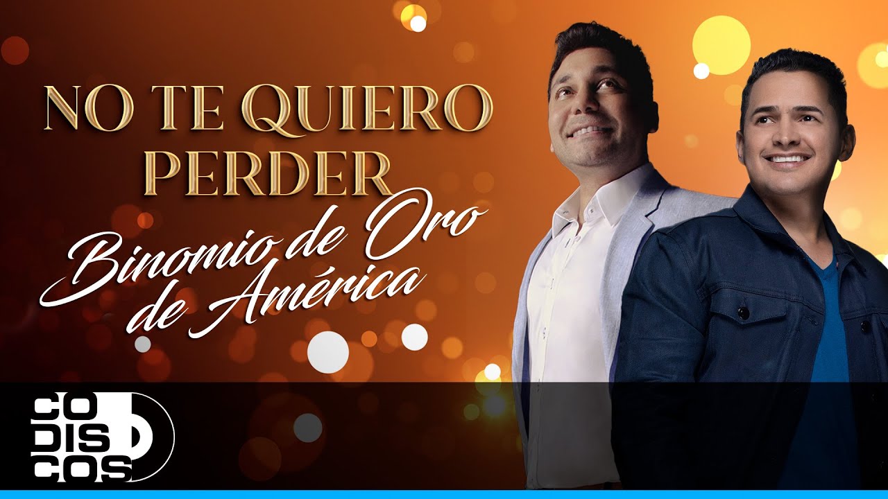 no te quiero perder amor mio