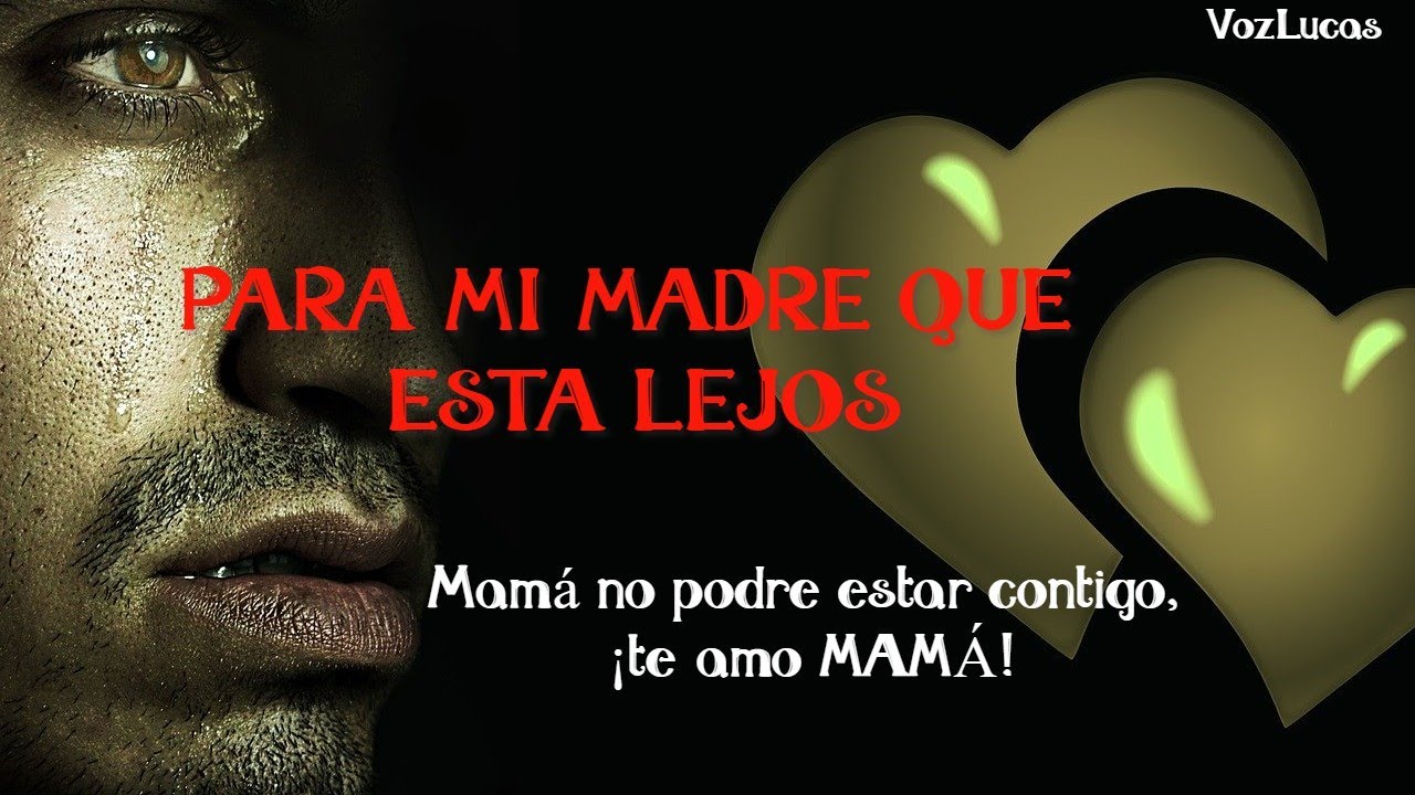 palabras para mama que esta lejos