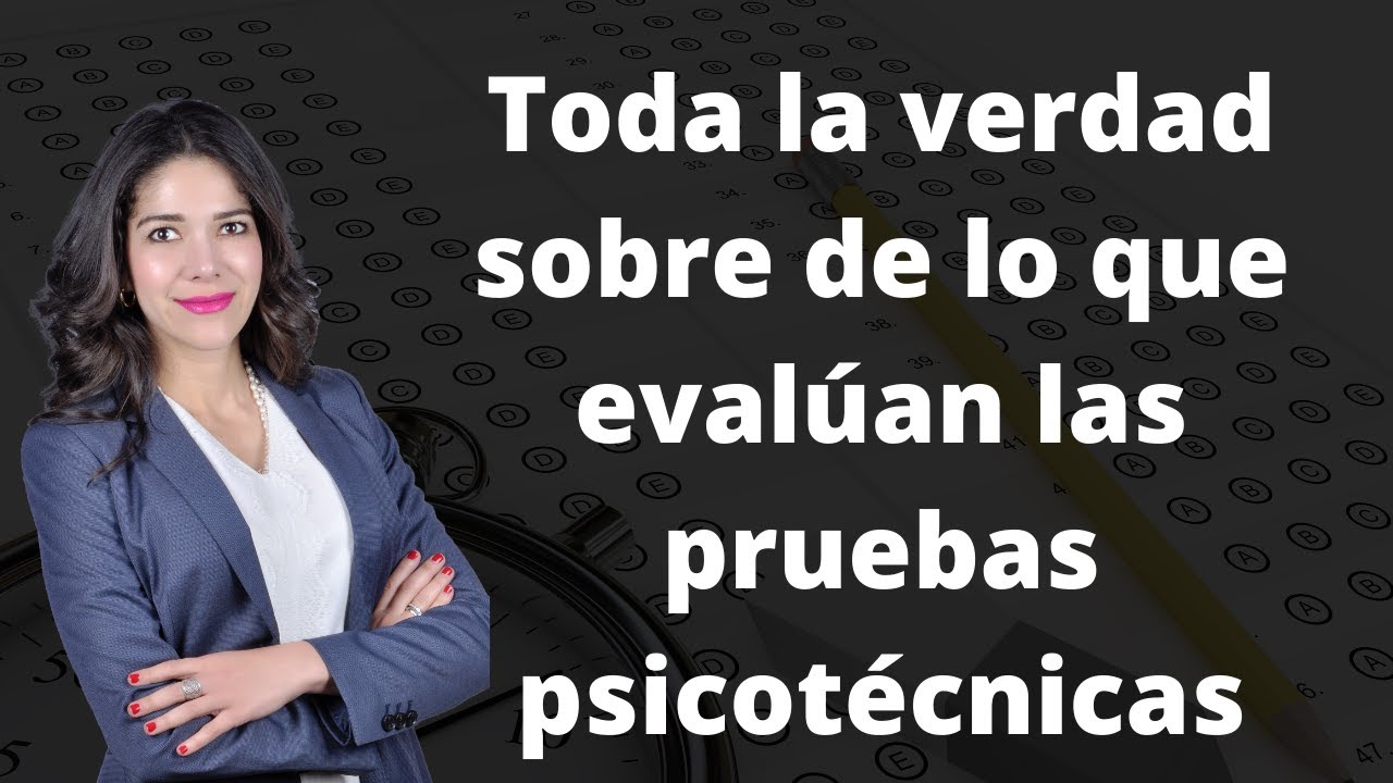 para que sirven las pruebas psicotécnicas