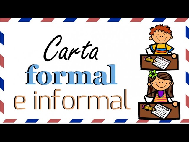 que diferencias hay entre una carta formal e informal