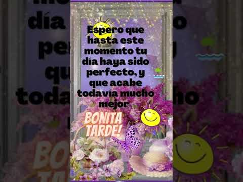 que tengas una linda tarde frases