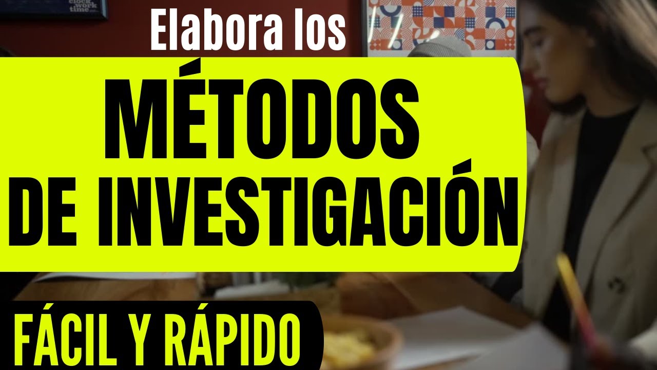 como elegir un metodo de investigacion