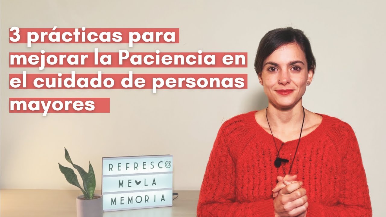 como tener paciencia con un adulto mayor
