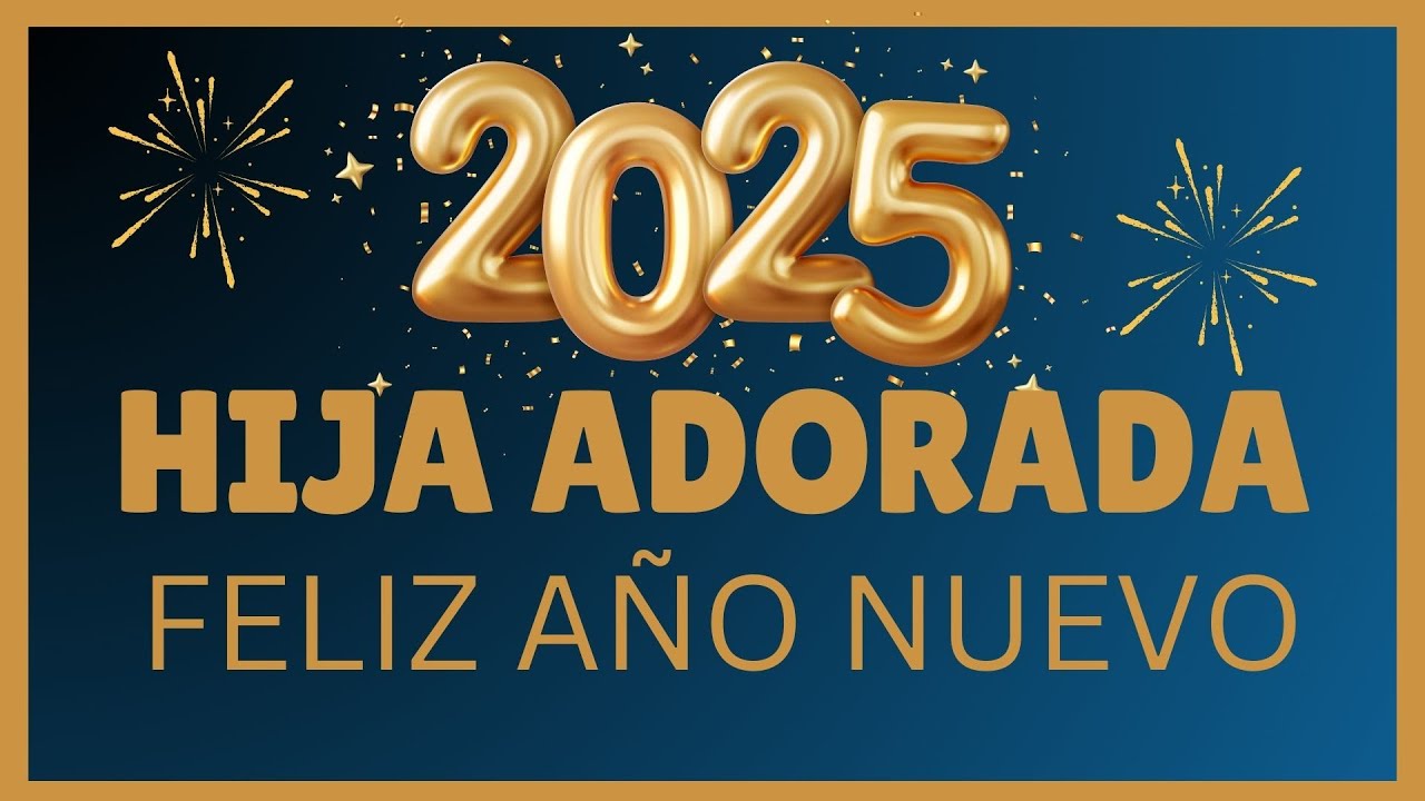 feliz año nuevo para mi hija
