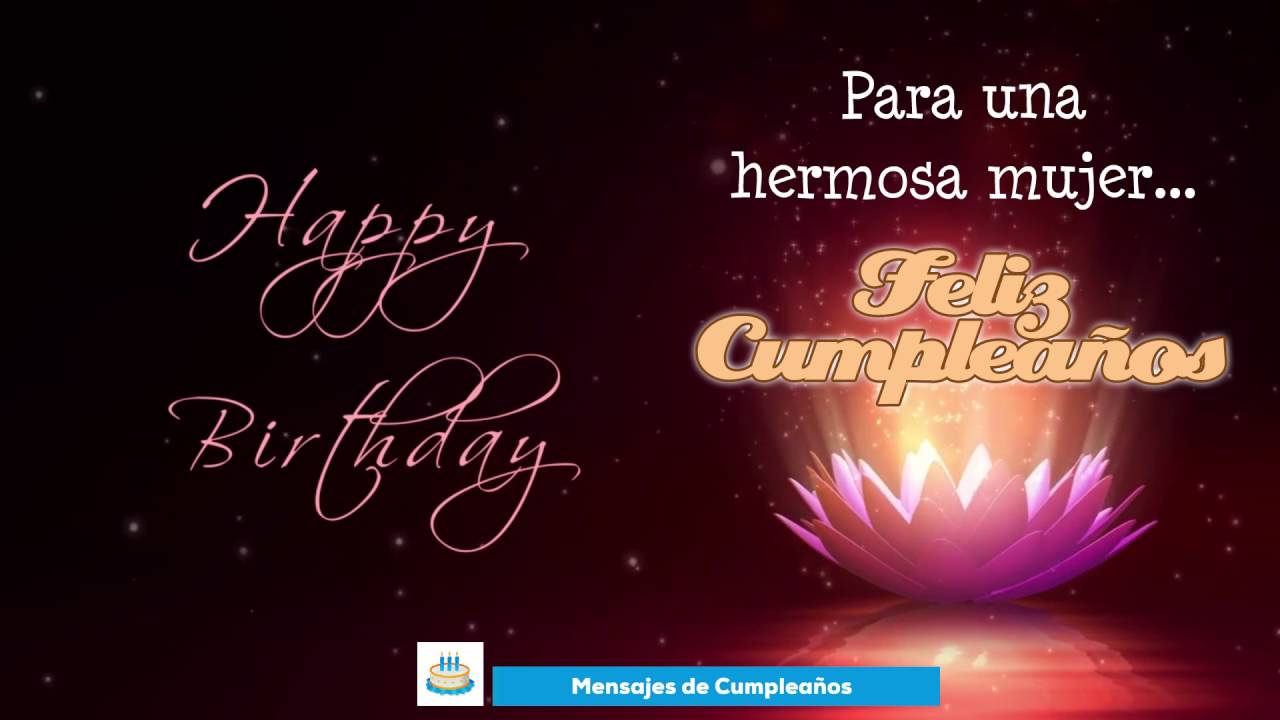 feliz cumpleaños a la mujer mas hermosa