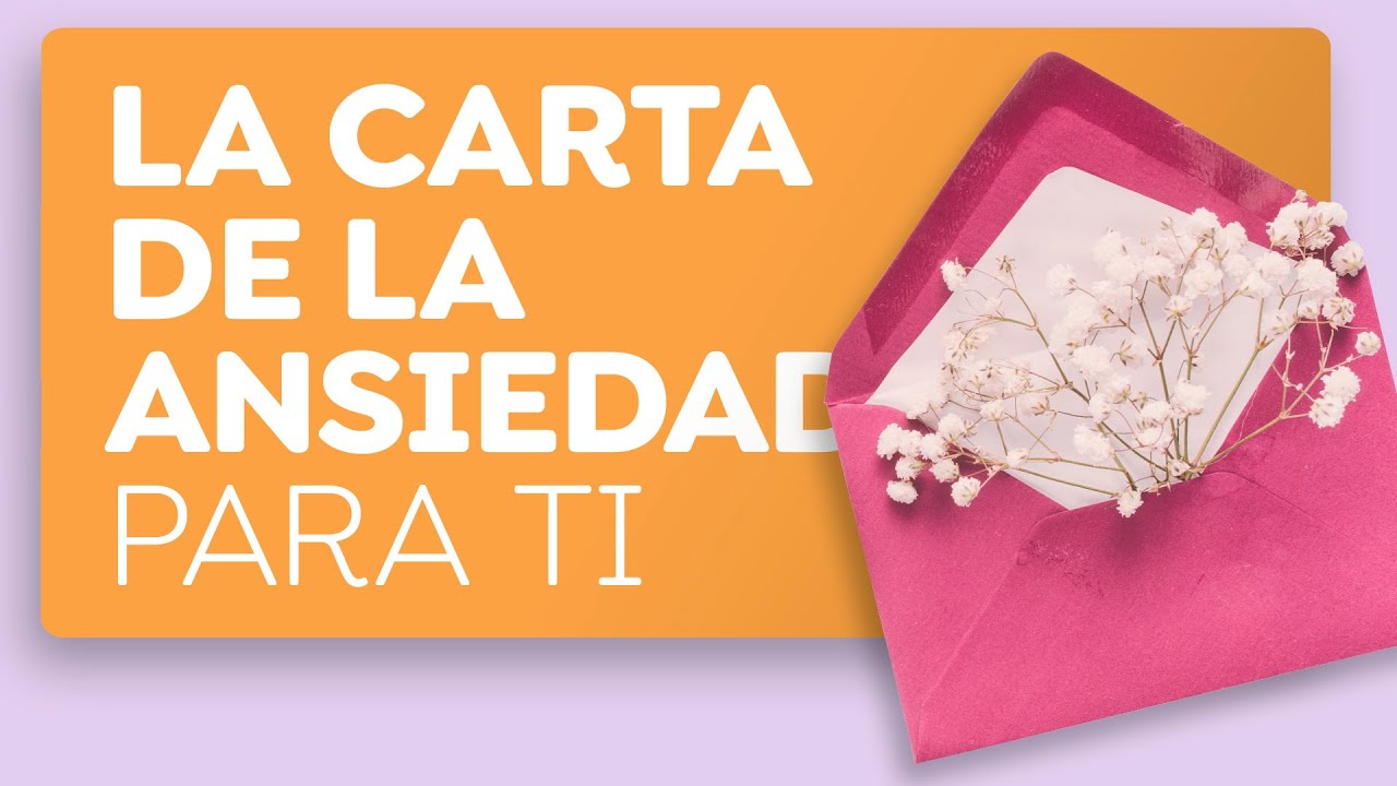mensaje de la ansiedad para ti