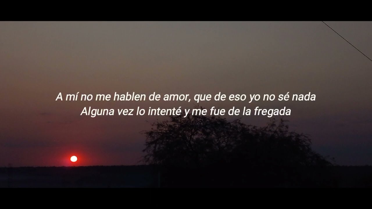 no me hablen de amor letra