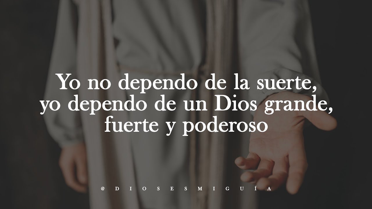 nunca es suerte siempre es dios