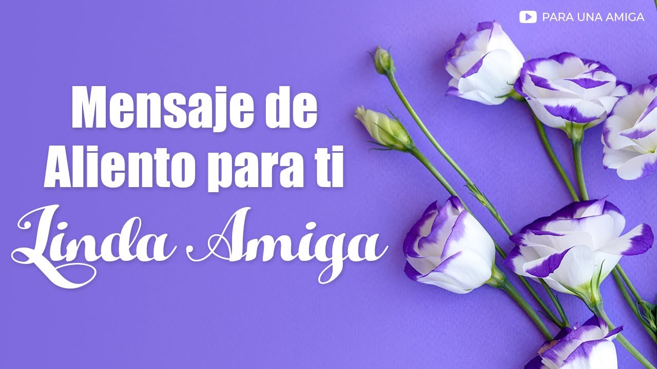 poemas de animo para una amiga