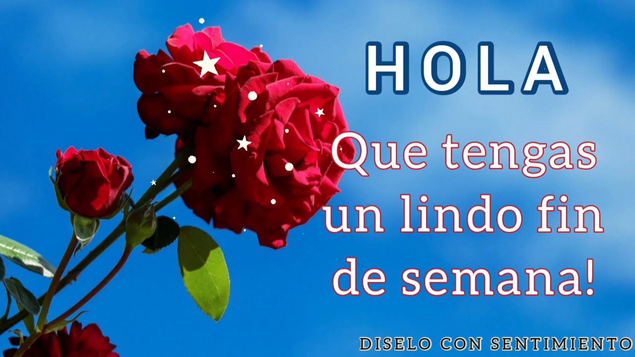 que tengas un lindo fin de semana