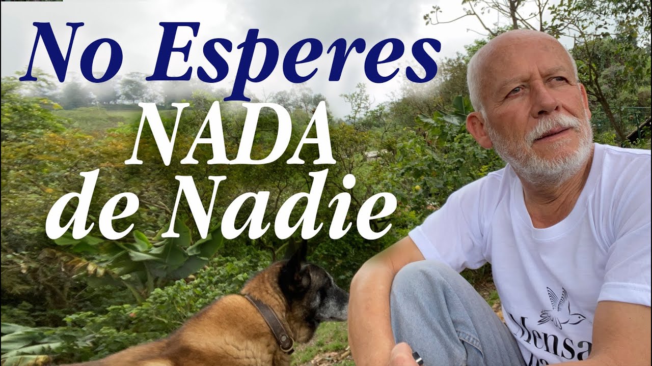 reflexiones sobre no esperar nada de nadie