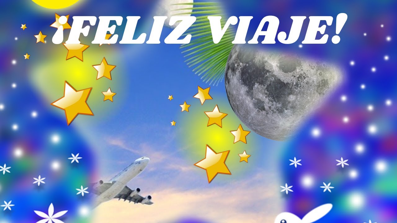 buen viaje amiga dios te bendiga