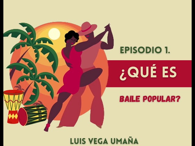 el valor y trascendencia del baile popular