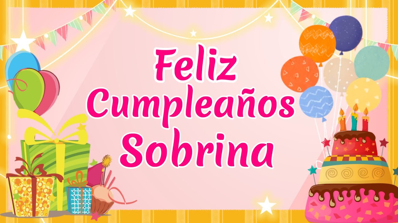 feliz cumpleaños a la sobrina mas linda