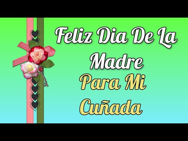 feliz dia de las madres cuñada frases