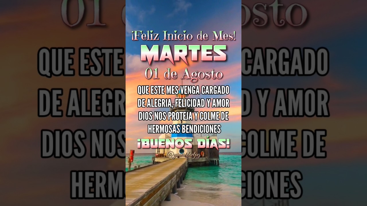frases de comienzo de mes de agosto