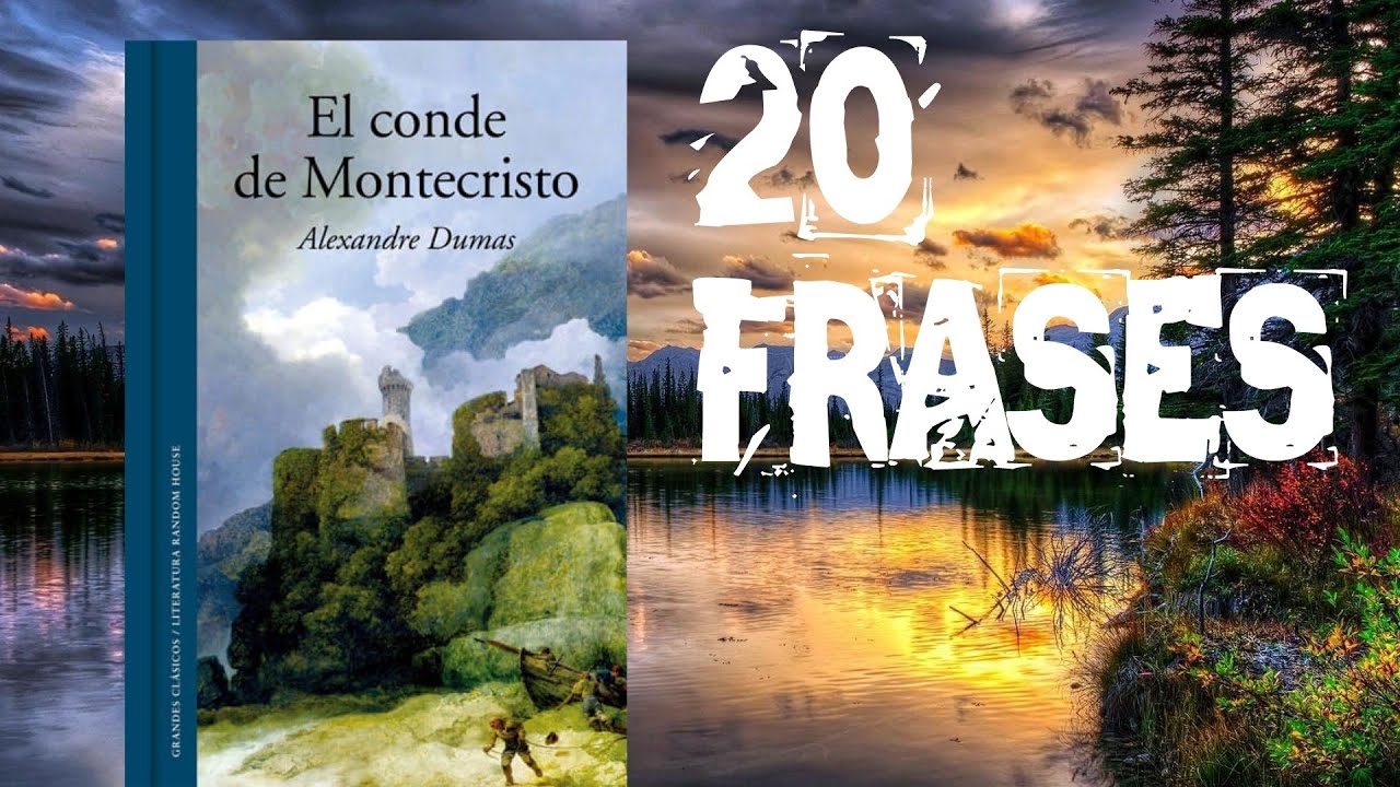 frases de el conde de montecristo