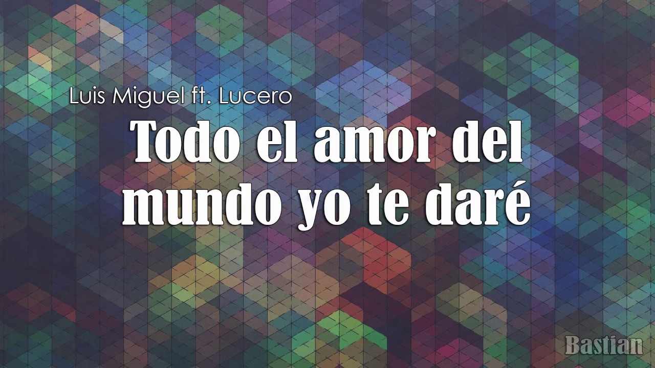 letra todo el amor del mundo