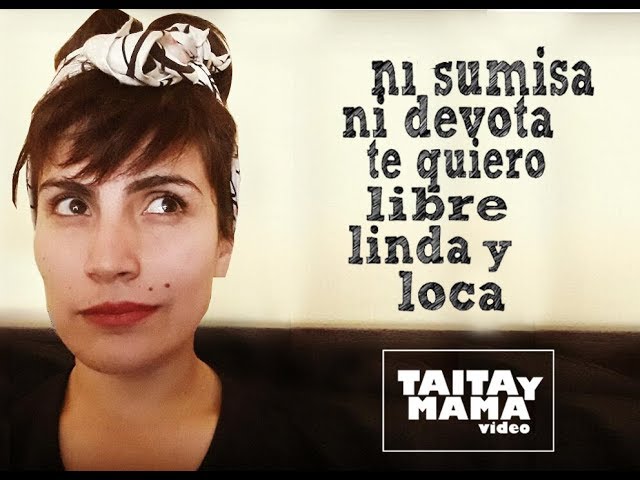 mujer te quiero libre y loca