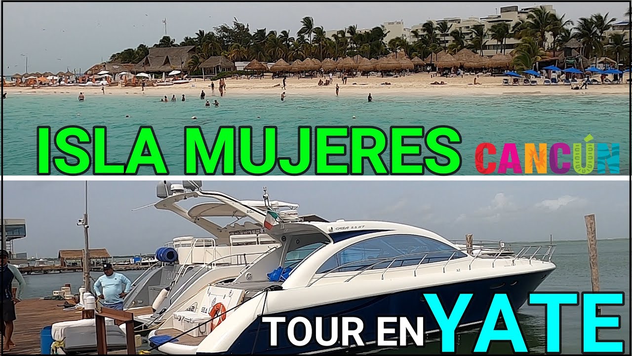 paseo en yate a isla mujeres