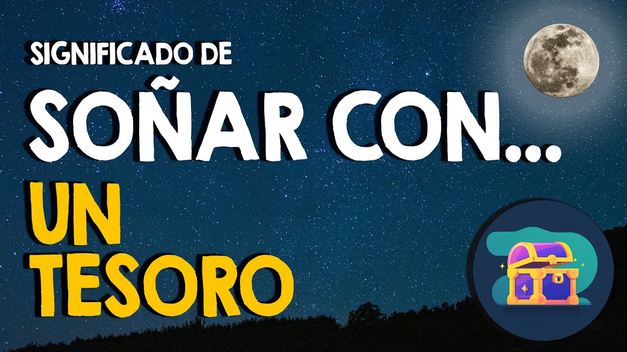 que significa soñar con un tesoro