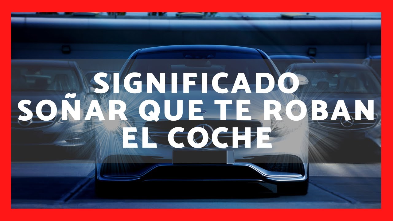 que significa soñar que no encuentro mi carro
