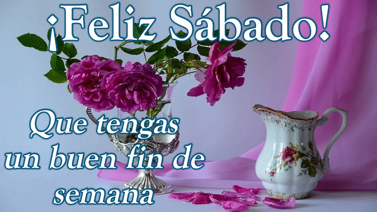 saludos de sábado y fin de semana