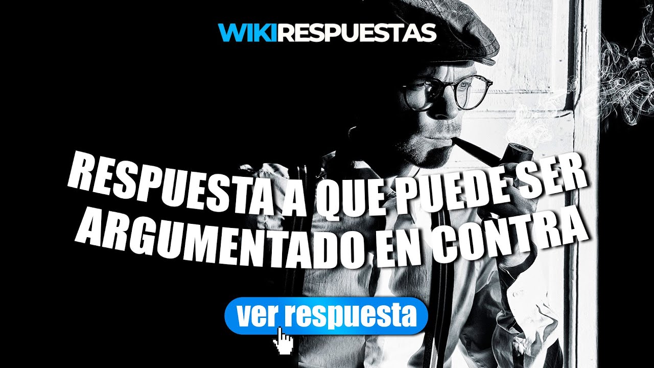 argumento que puede ser usado en contra