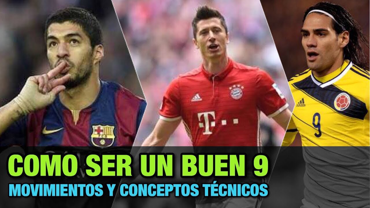 como ser un buen 9 en futbol
