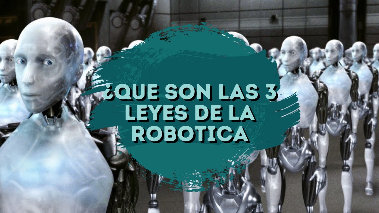 cuales son la leyes de la robotica