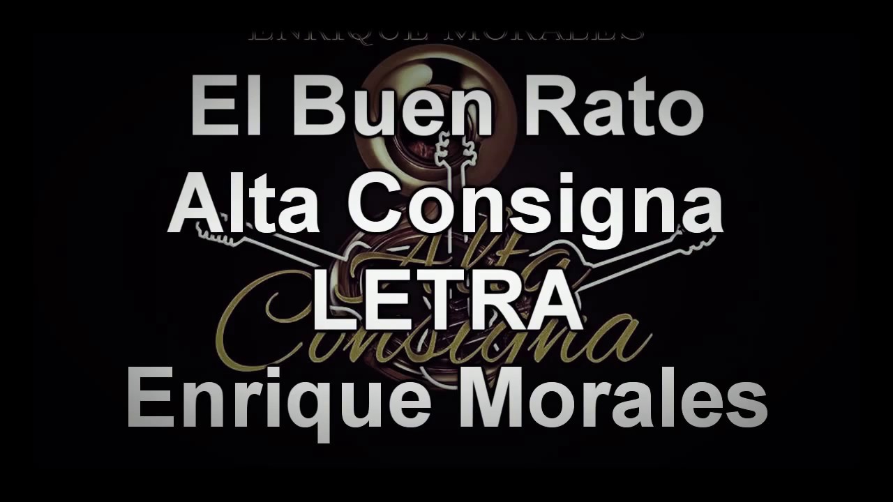 el buen rato alta consigna letra