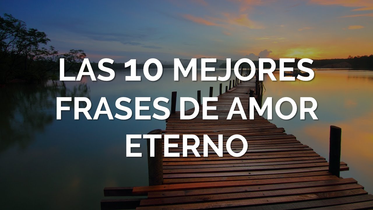 frases de amor eterno para mi novio
