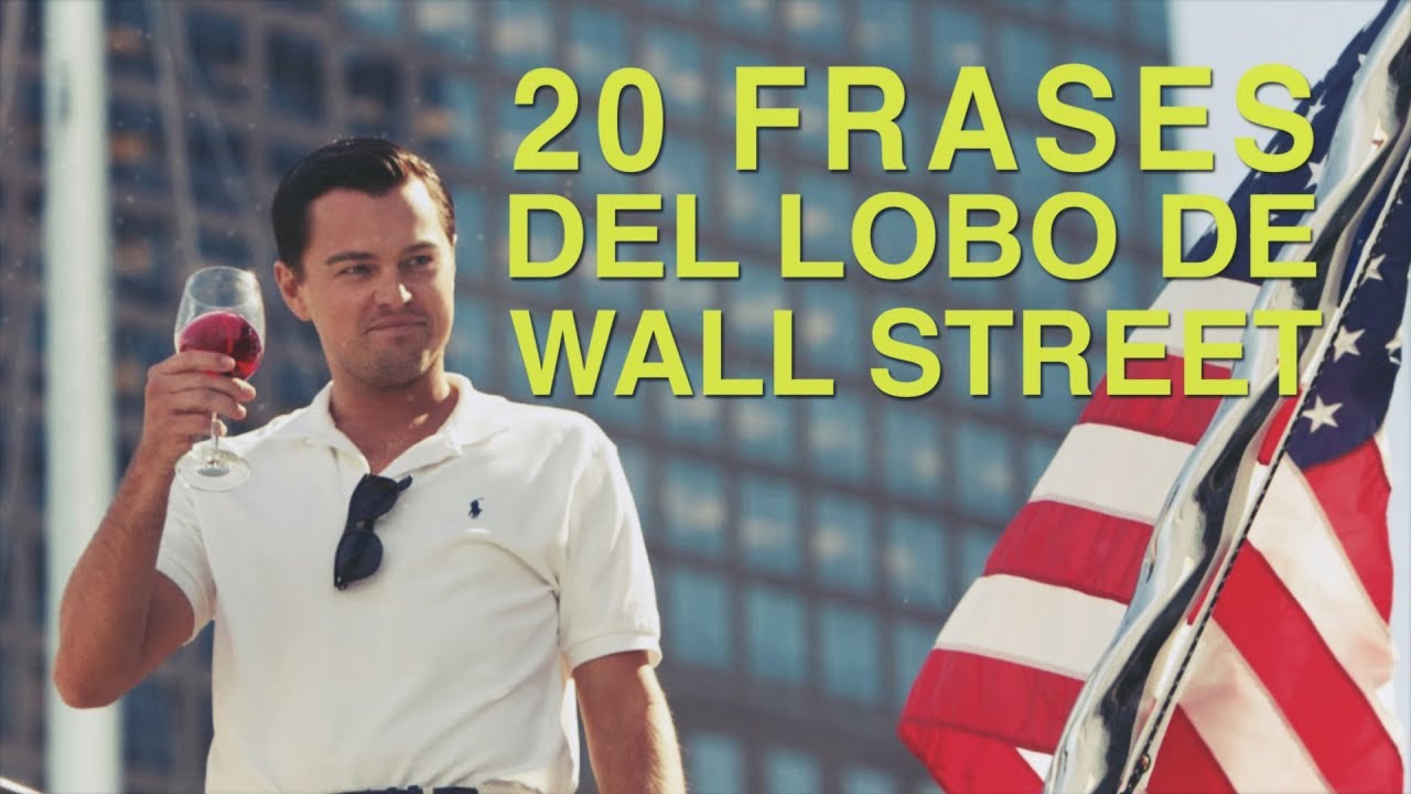 frases del lobo de wall street