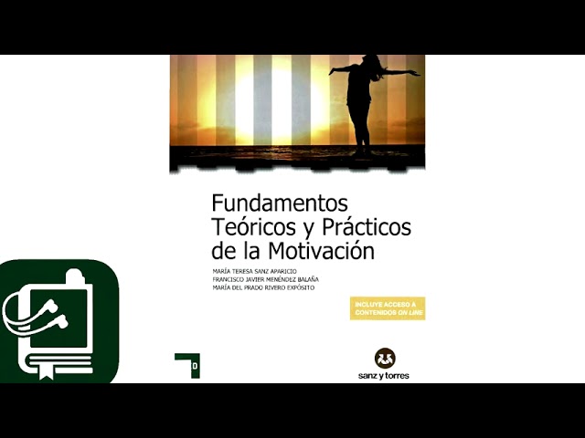 fundamentos teóricos y prácticos de la motivación