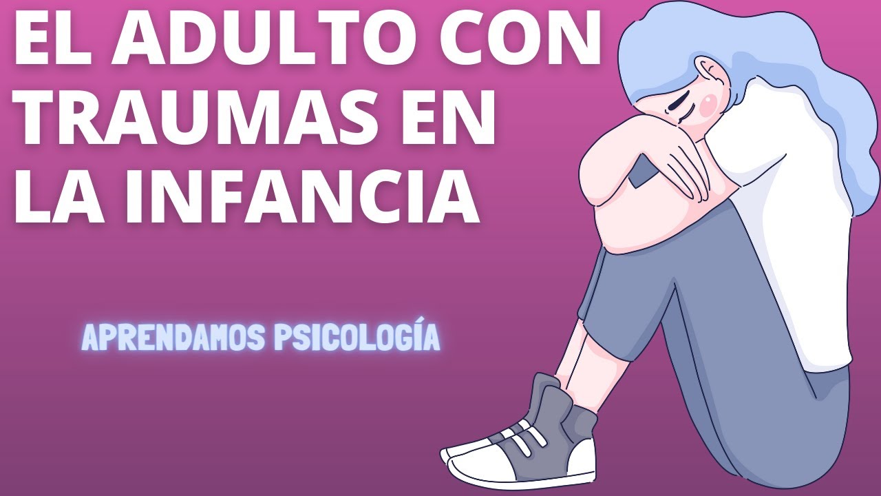 traumas de la infancia en adultos