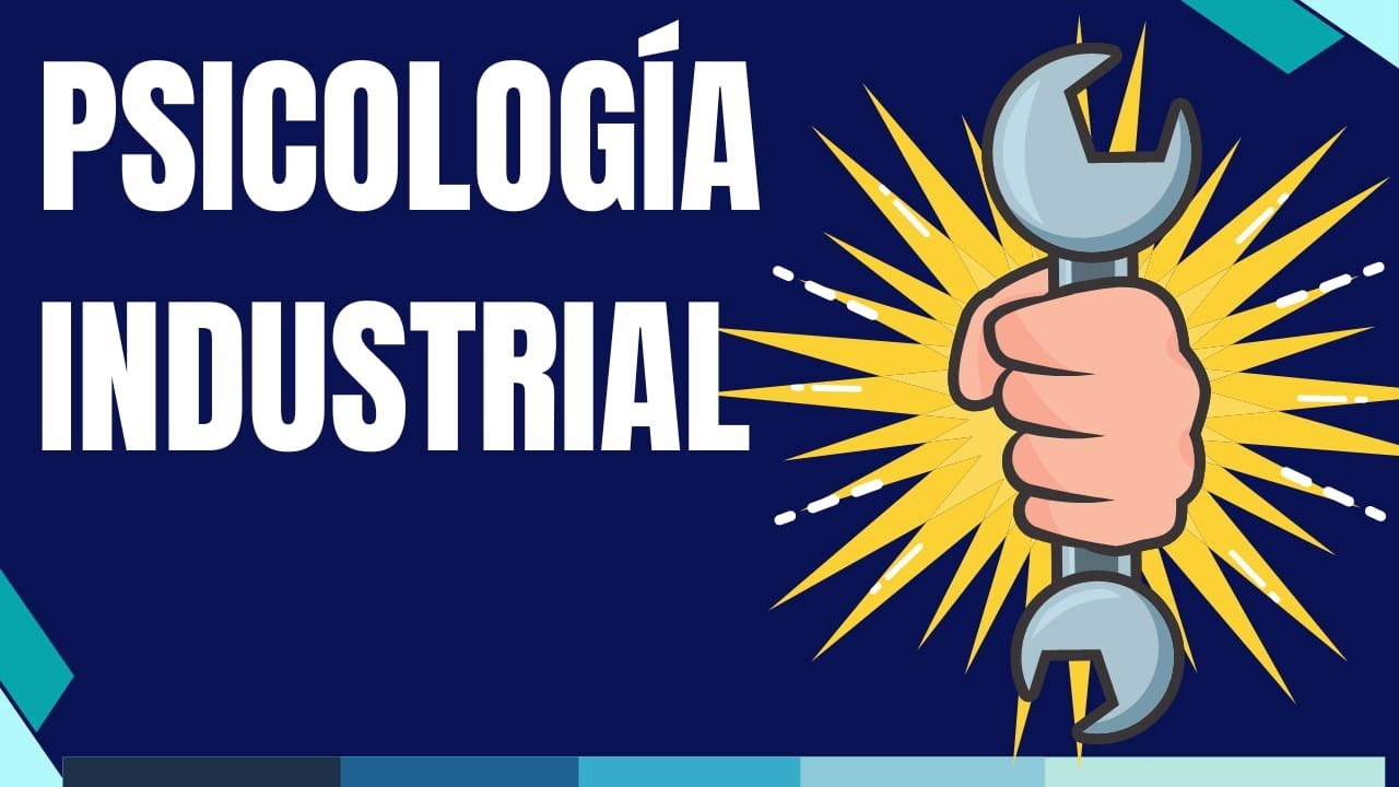 campo de estudio de la psicologia industrial